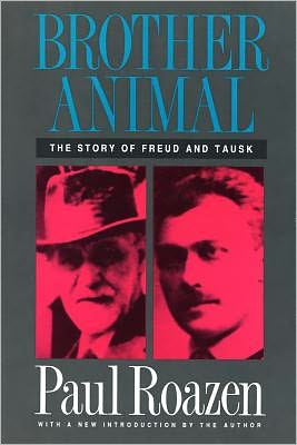 Cover for Paul Roazen · Brother Animal: Story of Freud and Tausk (Paperback Book) [New edition] (1990)