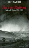 Cover for Ken Smith · The Poet Reclining: Selected Poems 1962-1980 (Pocketbok) (1982)