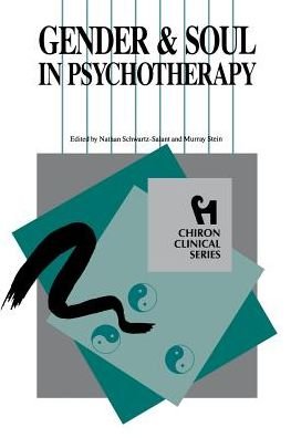Cover for Schwartz-salant Nathan · Gender and Soul in Psychotherapy (Chiron Clinical Series) (Taschenbuch) (2013)