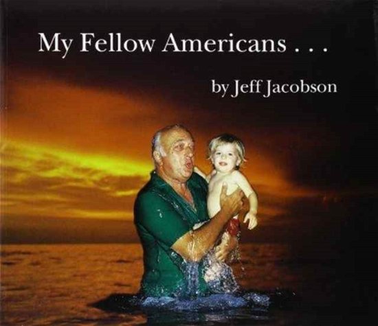 Cover for Jeff Jacobson · My Fellow Americans: Photographs by Jeff Jacobson (Paperback Book) (1999)
