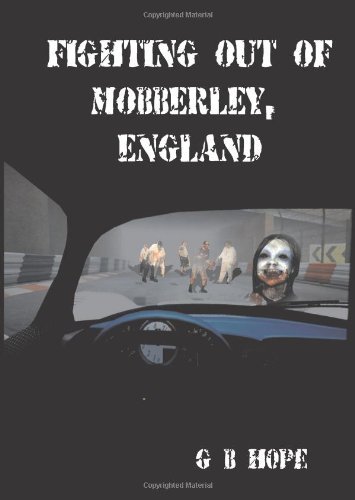 Fighting Out of Mobberley, England - GB Hope - Books - Bronwyn Editions - 9780957074514 - July 13, 2012