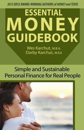 Cover for Darby Karchut · Essential Money Guidebook: Simple and Sustainable Personal Finance for Real People (Paperback Book) (2014)