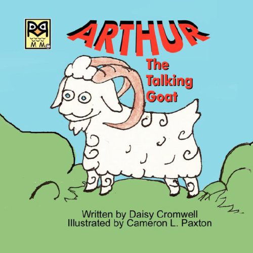 Cover for Daisy Cromwell · Arthur, the Talking Goat (Taschenbuch) [Revised edition] (2007)
