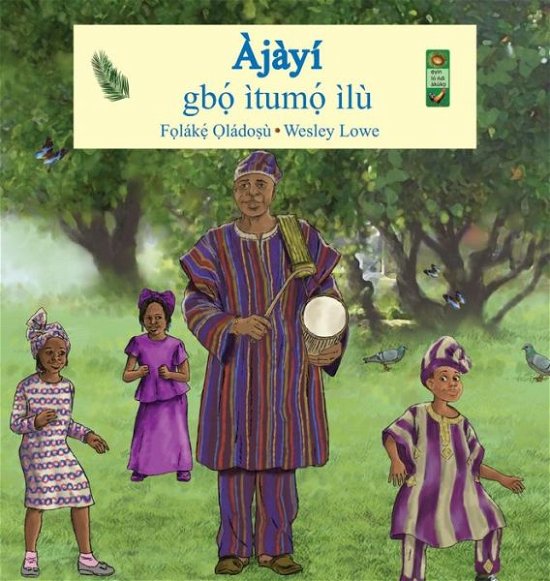 Cover for F. Lak Lado U. · Ajayi: Gbo Itumo Ilu (Hardcover Book) [Yoruba edition] (2013)