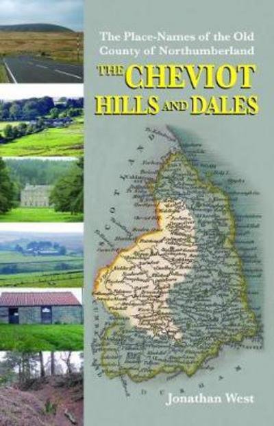 Cover for Jonathan West · The Place-Names of the Old County of Northumberland: The Cheviot Hills and Dales (Pocketbok) (2017)