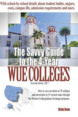 Cover for Brian Swan · The Savvy Guide to the 4-Year WUE Colleges (Paperback Book) (2024)