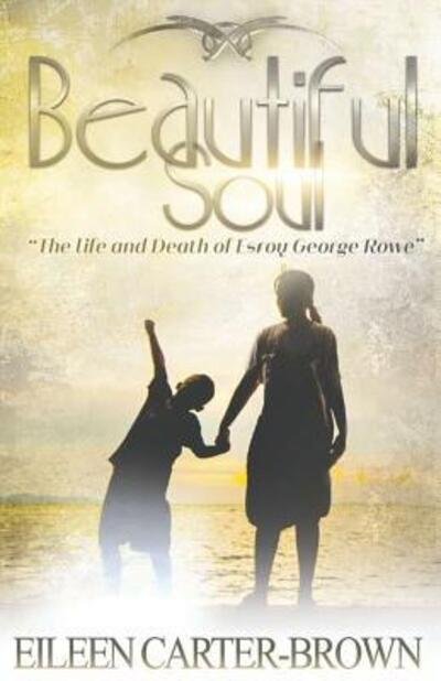 Cover for Eileen Carter-Brown · Beautiful Soul (Paperback Book) (2017)