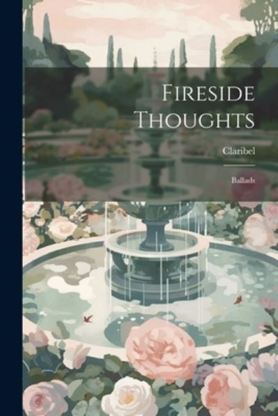 Cover for Claribel · Fireside Thoughts (Book) (2023)