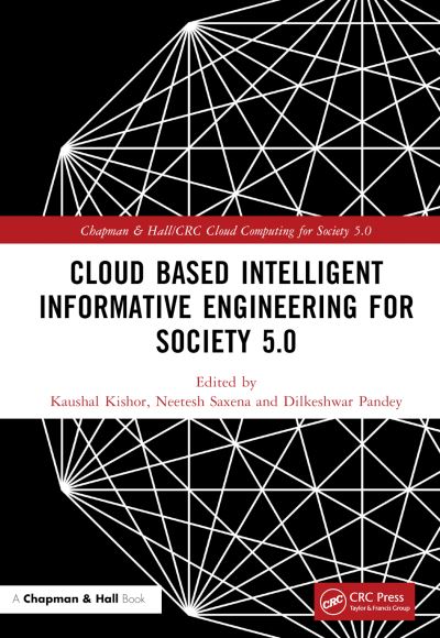 Cover for Kaushal Kishor · Cloud-based Intelligent Informative Engineering for Society 5.0 - Chapman &amp; Hall / CRC Cloud Computing for Society 5.0 (Innbunden bok) (2023)