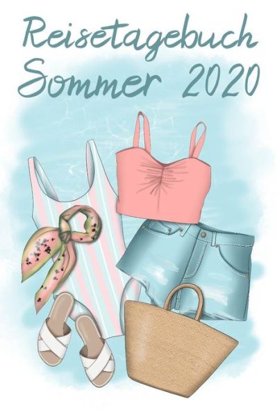 Cover for Reise Journal · Reisetagebuch Sommer 2020 (Paperback Book) (2019)