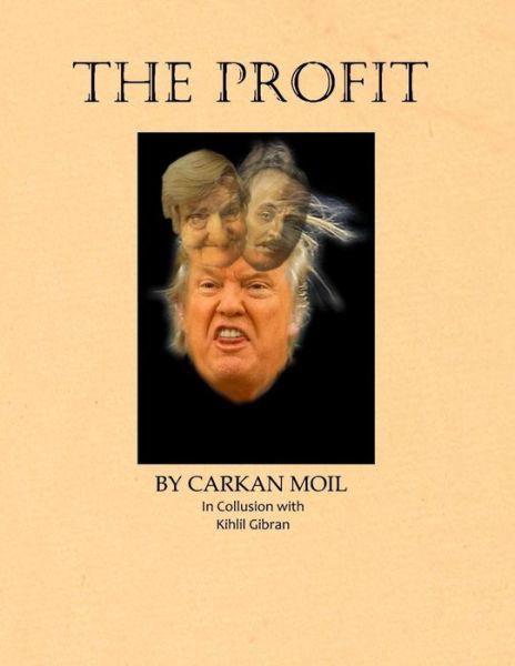 Cover for Carkan Moil · The Profit (Paperback Book) (2019)