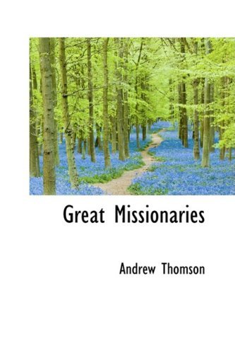Cover for Andrew Thomson · Great Missionaries (Innbunden bok) (2009)