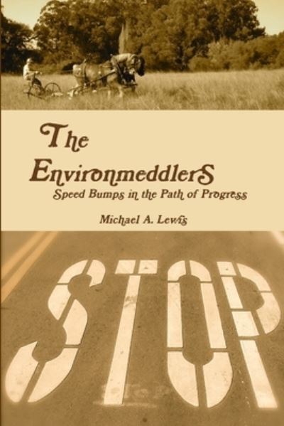 Cover for Michael A. Lewis · Environmeddlers (Book) (2012)