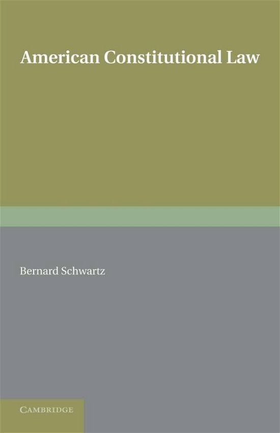 Cover for Bernard Schwartz · American Constitutional Law (Paperback Book) (2013)