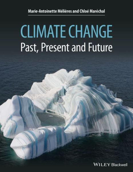 Cover for Marie-Antoinette Melieres · Climate Change: Past, Present, and Future (Paperback Book) (2015)