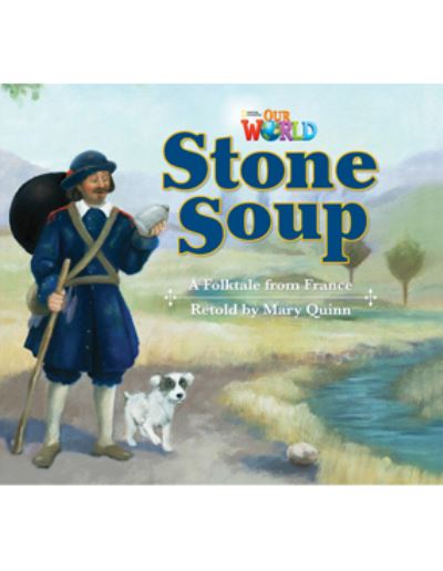 Cover for Mary Quinn · Our World Readers: Stone Soup: American English (Pamphlet) [New edition] (2012)