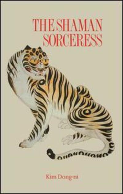 Shaman Sorceress - Kim Dong-Ni - Books - Taylor & Francis Ltd - 9781138863514 - January 21, 2019