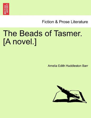 Cover for Amelia Edith Huddleston Barr · The Beads of Tasmer. [a Novel.] (Paperback Book) (2011)