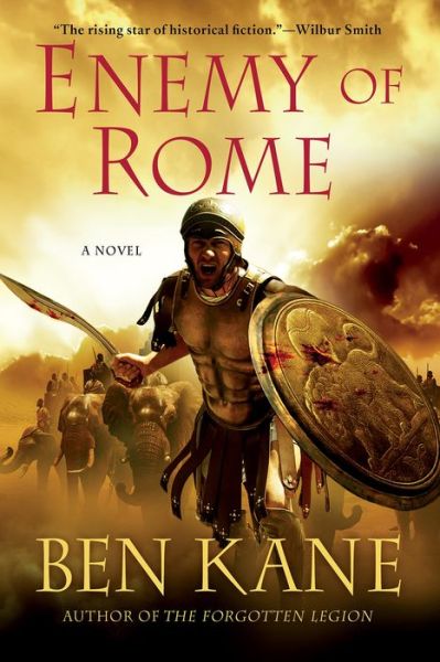 Enemy of Rome (Previous Title: Hannibal: Enem) - Ben Kane - Books - St. Martin\'s Griffin - 9781250068514 - July 14, 2015