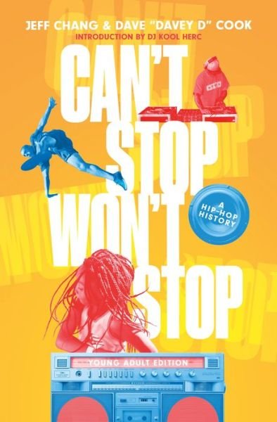 Cover for Jeff Chang · Can't Stop Won't Stop A History of the Hip-Hop Generation (Gebundenes Buch) (2021)