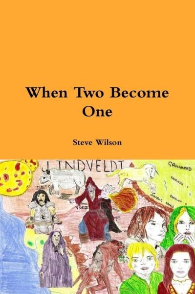Cover for Steve Wilson · When Two Become One (Paperback Book) (2014)