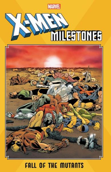 Cover for Chris Claremont · X-men Milestones: Fall Of The Mutants (Paperback Book) (2019)