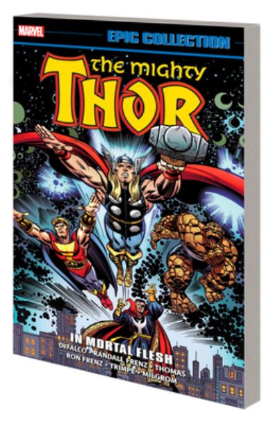 Thor Epic Collection: In Mortal Flesh - Tom DeFalco - Kirjat - Marvel Comics - 9781302950514 - tiistai 8. elokuuta 2023