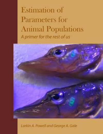 Cover for Larkin Powell · Parameter Estimation for Animal Populations (Paperback Book) (2015)