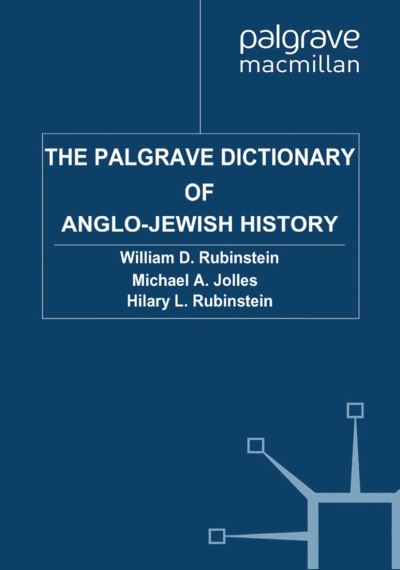 The Palgrave Dictionary of Anglo-Jewish History (Paperback Book) [1st ed. 2011 edition] (2011)