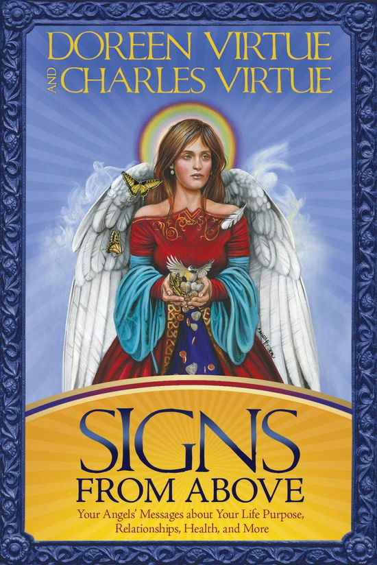 Cover for Charles Virtue · Signs from Above: Your Angels' Messages about Your Life Purpose, Relationships, Health, and More (Book) (2009)