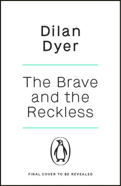 Cover for Dilan Dyer · The Brave and The Reckless (Paperback Bog) (2025)