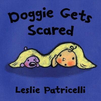 Cover for Leslie Patricelli · Doggie Gets Scared (Kartonbuch) (2020)