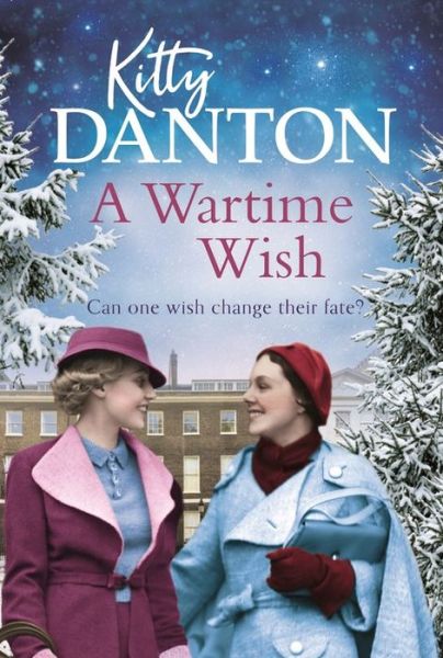 Cover for Kitty Danton · A Wartime Wish (Hardcover Book) (2020)