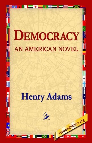Cover for Henry Adams · Democracy an American Novel (Taschenbuch) (2005)