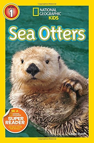 Cover for Laura Marsh · National Geographic Kids Readers: Sea Otters - National Geographic Kids Readers: Level 1 (Paperback Book) (2014)
