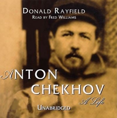Cover for Donald Rayfield · Anton Chekhov (CD) (2008)