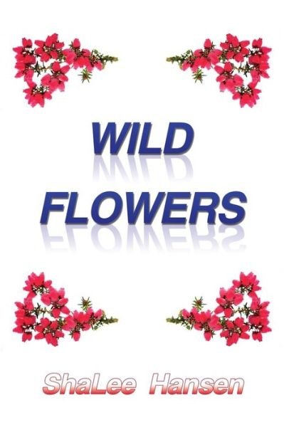 Cover for Shalee · Wild Flowers (Paperback Book) (2014)