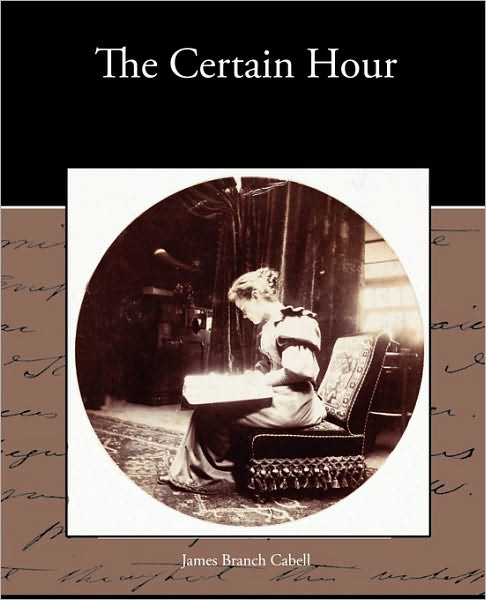 Cover for James Branch Cabell · The Certain Hour (Paperback Book) (2010)