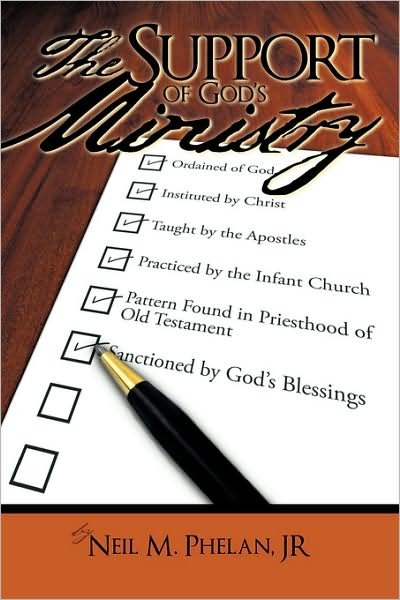 Cover for Phelan, Neil M, Jr. · The Support of God's Ministry: Ordained of God (Taschenbuch) (2009)