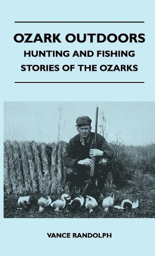 Cover for Vance Randolph · Ozark Outdoors - Hunting and Fishing Stories of the Ozarks (Innbunden bok) (2010)