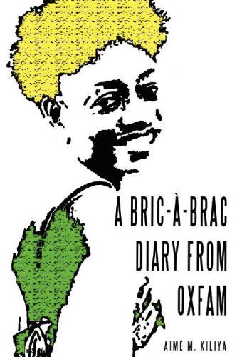 Cover for Aime M. Kiliya · A Bric-a-brac Diary from Oxfam (Paperback Book) (2011)