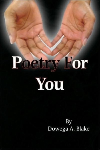 Cover for Dowega a Blake · Poetry for You (Paperback Bog) (2009)