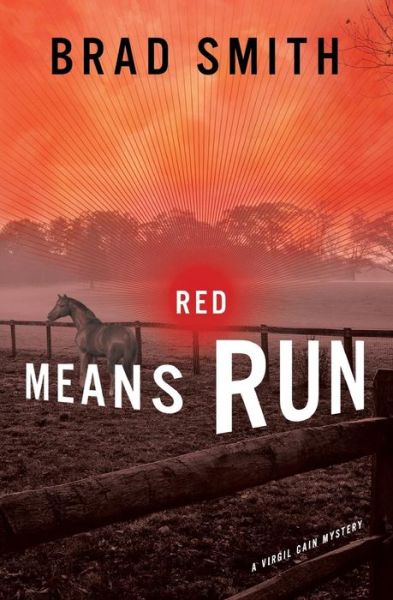 Red Means Run - Brad Smith - Livros - Scribner - 9781451645514 - 10 de janeiro de 2012