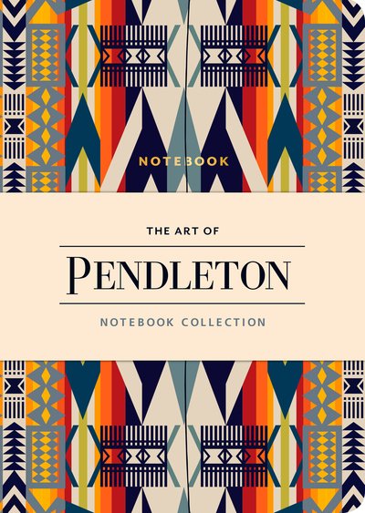 The Art of Pendleton Notebook Collection - Pendleton Woolen Mills - Libros - Chronicle Books - 9781452172514 - 23 de abril de 2019