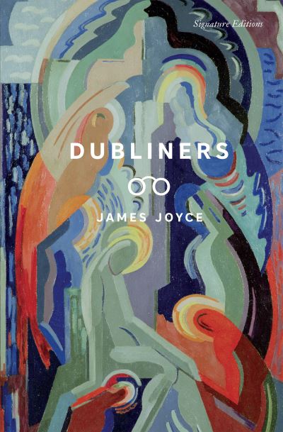 Cover for James Joyce · Dubliners - Signature Editions (Paperback Book) (2024)