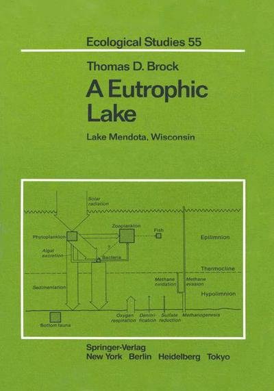 Cover for Thomas D. Brock · A Eutrophic Lake: Lake Mendota, Wisconsin - Ecological Studies (Paperback Book) [Softcover reprint of the original 1st ed. 1985 edition] (2012)