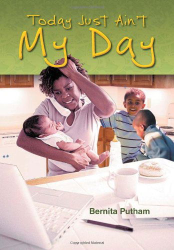 Cover for Barbara A. Page · Today Just Ain't My Day (Hardcover Book) (2011)