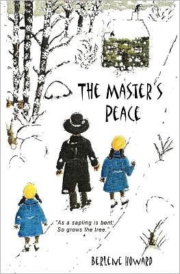 Cover for Berlene Howard · The Master's Peace (Paperback Bog) (2011)