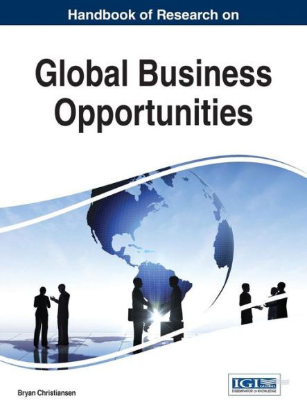 Cover for Brian Christiansen · Handbook of Research on Global Business Opportunities (Hardcover Book) (2014)