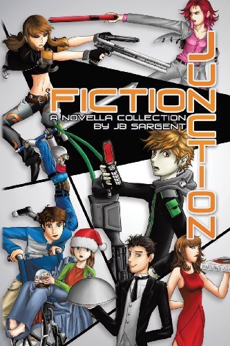 Fiction Junction: a Novella Collection - Jb Sargent - Boeken - Xlibris - 9781469185514 - 11 mei 2012